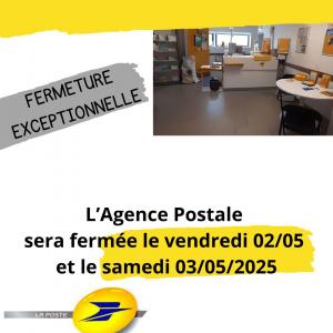 Fermetures exceptionnelles - Agence Postale
